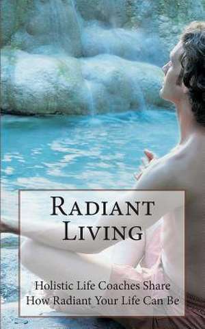 Radiant Living de Suzie Kerr Wright