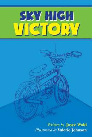 Sky High Victory de Joyce Wold