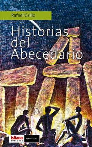 Historias del Abecedario de Sr. Rafael Grillo