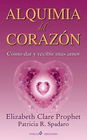 Alquimia del Corazon de Prophet, Elizabeth Clare