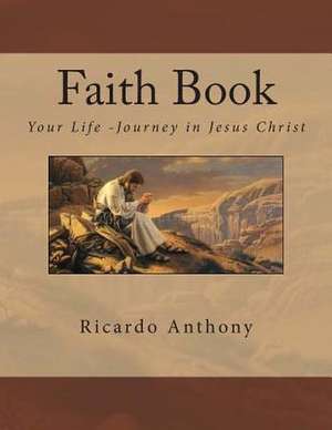 Faith Book de Ricardo Anthony