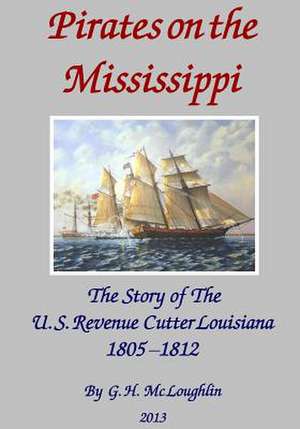 Pirates on the Mississippi de G. H. MC Loughlin