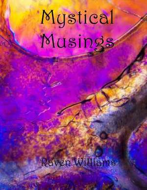 Mystical Musings de Raven Williams