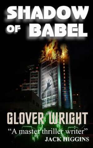 Shadow of Babel de Glover Wright