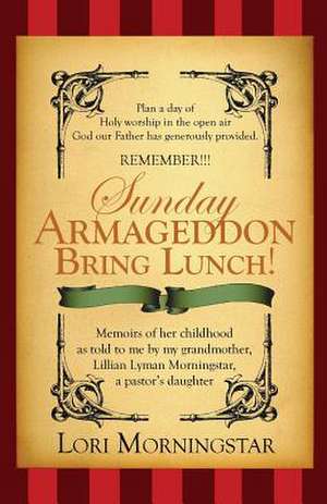 Sunday Armageddon Bring Lunch! de Lori Morningstar Villarreal