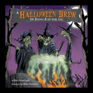 A Halloween Brew of Poems Just for You de Rita Bourland