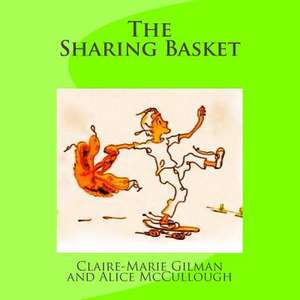 The Sharing Basket de Claire Marie Gilman