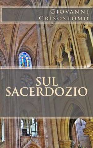 Sul Sacerdozio de Giovanni Crisostomo