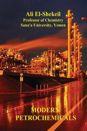 Modern Petrochemicals de Prof Ali El-Shekeil