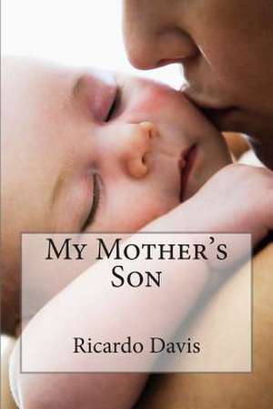 My Mother's Son de Ricardo Davis