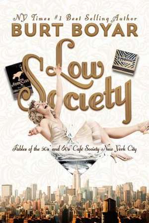 Low Society de Burt Boyar