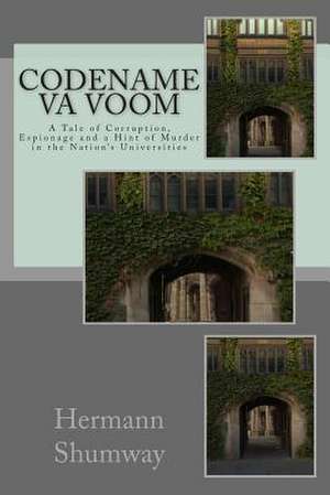 Codename Va Voom de Hermann Alfred Shumway