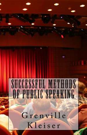 Successful Methods of Public Speaking de MR Grenville Kleiser