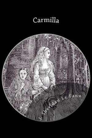 Carmilla de J. Sheridan Le Fanu