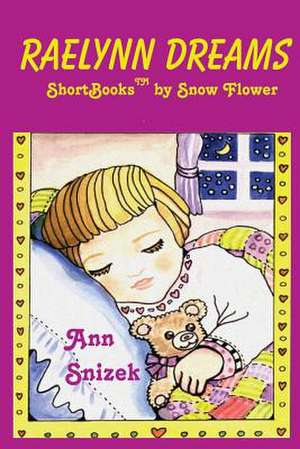 Raelynn Dreams de Ann Snizek