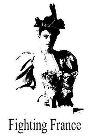 Fighting France de Edith Wharton