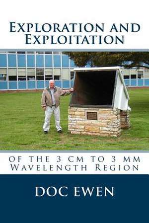 Exploration and Exploitation de Harold I. Ewen Ph. D.