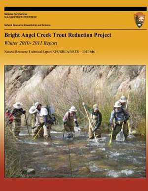 Bright Angel Creek Trout Reduction Project de Emily C. Omana Smith