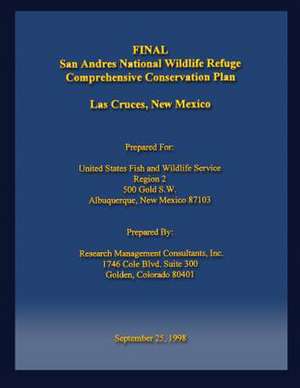 San Andres National Wildlife Refuge Comprehensive Conservation Plan de U S Fish & Wildlife Service