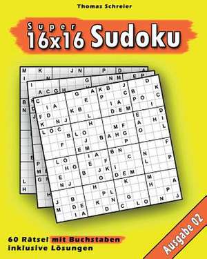 16x16 Super-Sudoku Mit Buchstaben 02 de Thomas Schreier