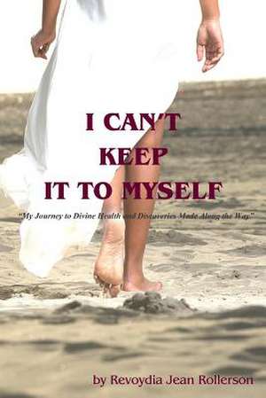 I Can't Keep It to Myself de MS Revoydia Jean Rollerson