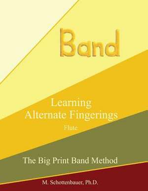 Learning Alternate Fingerings de M. Schottenbauer