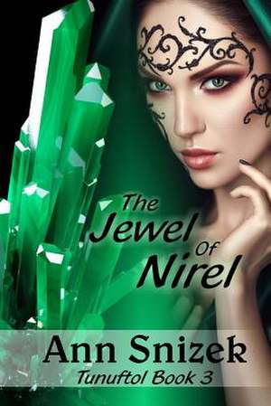 The Jewel of Nirel de Ann Snizek