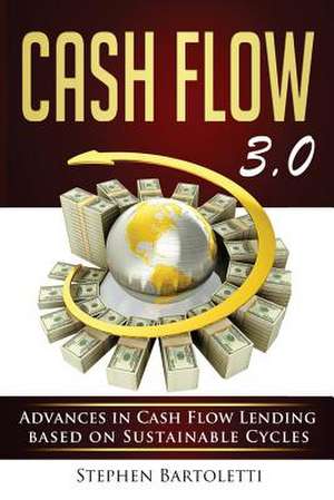 Cash Flow 3.0 de Stephen Bartoletti