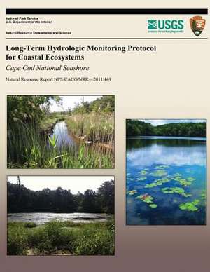 Long-Term Hydrologic Monitoring Protocol for Coastal Ecosystems de National Park Service