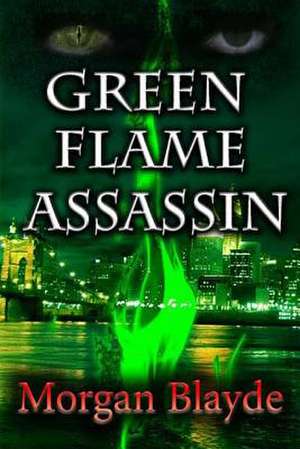 Green Flame Assassin de Morgan Blayde