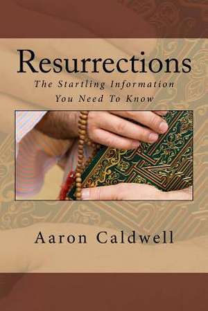 Resurrections de Aaron Caldwell