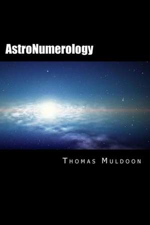 Astronumerology de Mt Thomas Muldoon