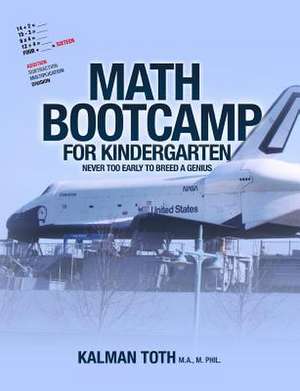 Math Bootcamp for Kindergarten de Kalman Toth M. a. M. Phil