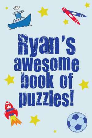 Ryan's Awesome Book of Puzzles! de Clarity Media