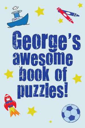 George's Awesome Book of Puzzles! de Clarity Media