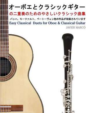 Easy Classical Duets for Oboe & Classical Guitar de Javier Marco