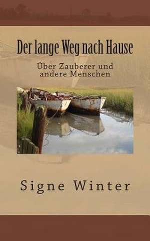 Der Lange Weg Nach Hause de Signe Winter