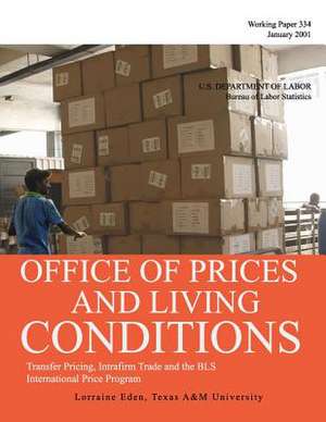 Transfer Pricing, Intrafirm Trade and the BLS International Price Program de Lorraine Eden