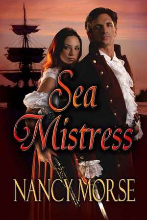 Sea Mistress de Nancy Morse