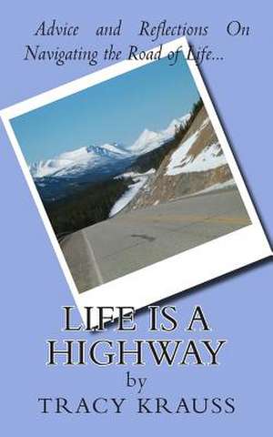 Life Is a Highway de Tracy Krauss