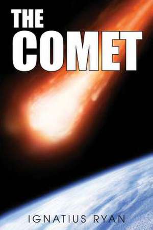 The Comet de Ignatius Ryan