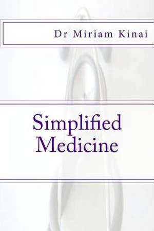 Simplified Medicine de Miriam Kinai