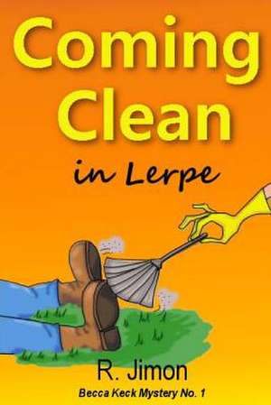 Coming Clean in Lerpe de R. Jimon