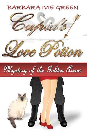 Cupid's Love Potion de Barbara Ivie Green