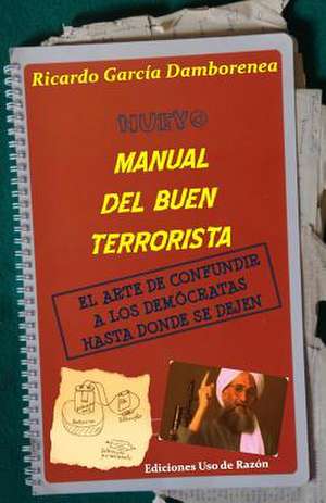 Nuevo Manual del Buen Terrorista de Ricardo Garcia Damborenea