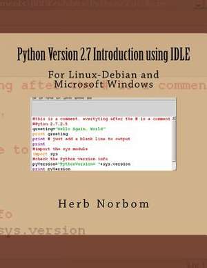 Python Version 2.7 Introduction Using Idle de Herb Norbom