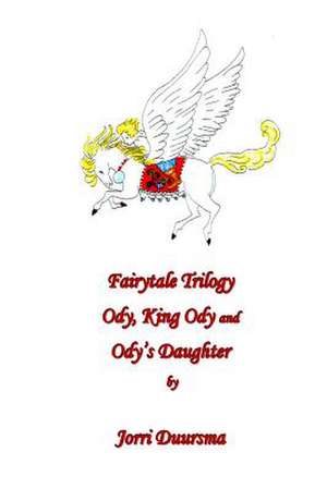 Fairytale Trilogy de Jorri Duursma