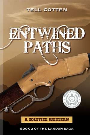 Entwined Paths de Tell Cotten