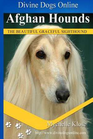 Afghan Hounds de Mychelle Klose