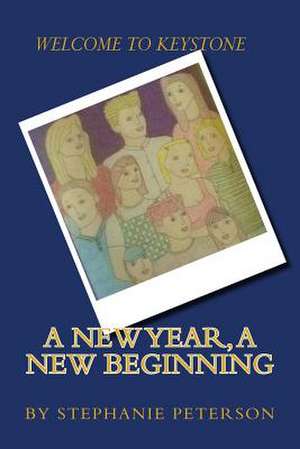 A New Year, a New Beginning de MS Stephanie I. Peterson